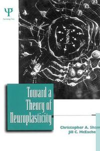 Cover image for Toward a Theory of Neuroplasticity