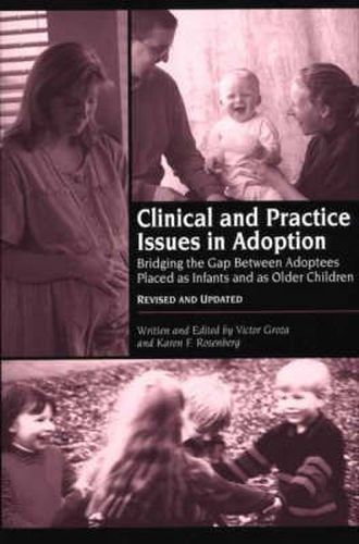 Cover image for Clinical and Practice Issues in Adoption: Bridging the Gap Between Adoptees Placed as Infants and as Older Children