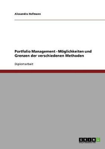 Cover image for Portfolio Management. Moeglichkeiten und Grenzen der verschiedenen Methoden