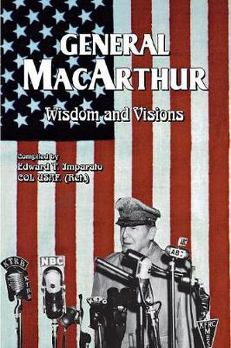 Cover image for General MacArthur Wisdom and Visions