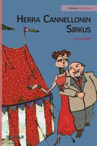 Cover image for Herra Cannellonin sirkus: Finnish Edition of Mr. Cannelloni's Circus