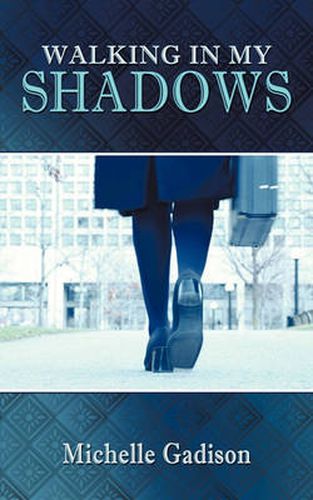 Cover image for Walking in My Shadows