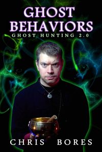 Cover image for Ghost Behaviors - Ghost Hunting 2.0