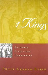 Cover image for Reformed Expository Commentary: 1 Kings
