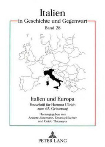 Cover image for Italien Und Europa: Festschrift Fuer Hartmut Ullrich Zum 65. Geburtstag