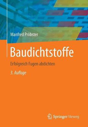 Cover image for Baudichtstoffe: Erfolgreich Fugen abdichten