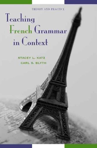 Cover image for Teaching French Grammar in Context: Theory and Practice