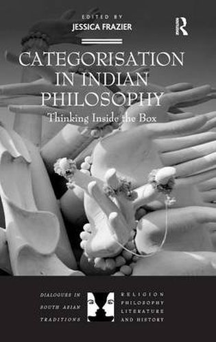 Cover image for Categorisation in Indian Philosophy: Thinking Inside the Box