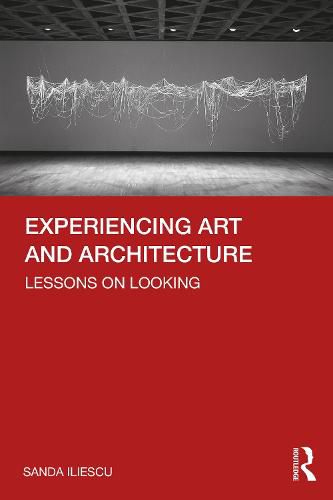 Cover image for Experiencing Art and Architecture: Lessons on Looking