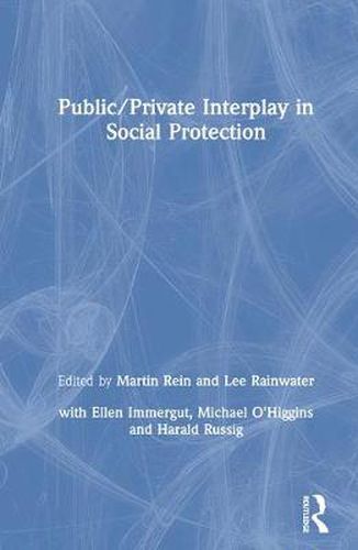 Cover image for Public/Private Interplay in Social Protection: A Comparative Study