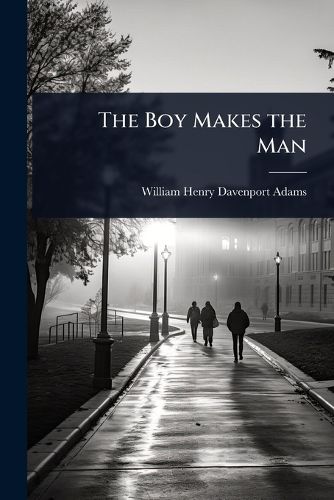 Cover image for The Boy Makes the Man