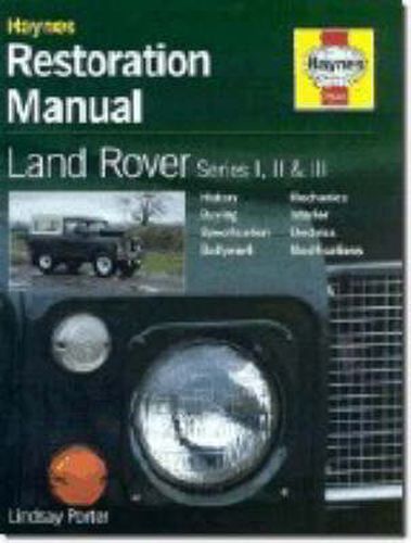 Cover image for Land Rover Series I, II & III Restoration Manual