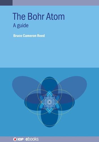 Cover image for The Bohr Atom: A guide