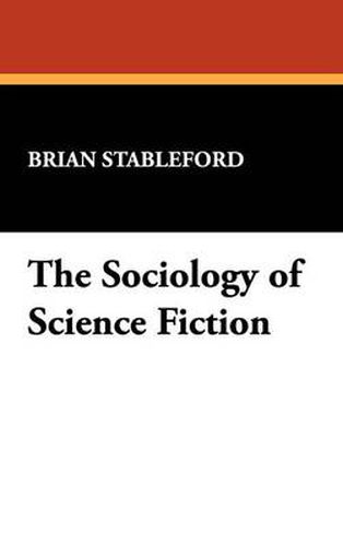 Cover image for The Sociology of Science Fiction