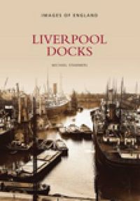 Cover image for Liverpool Docks