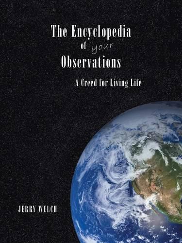 Cover image for The Encyclopedia of your Observations: A Creed for Living Life