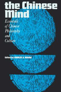 Cover image for The Chinese Mind: Essentials of Chinese Philosophy and Culture