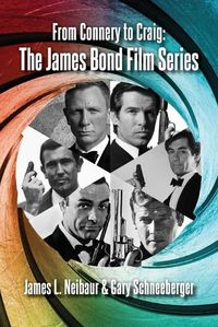 Cover image for From Connery to Craig: The James Bond Film Series