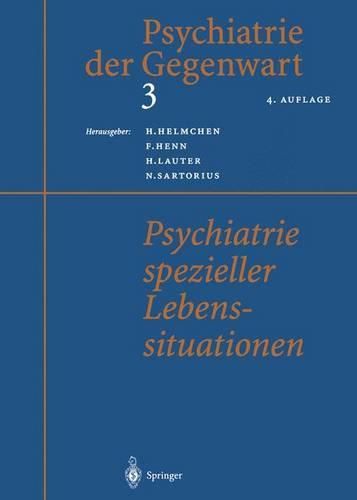 Psychiatrie spezieller Lebenssituationen