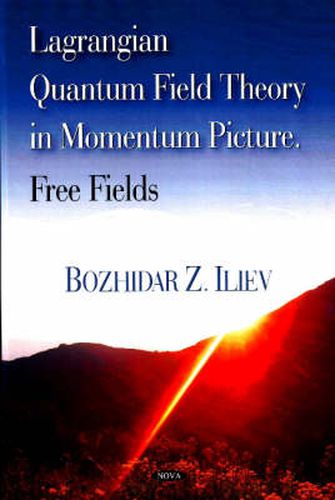 Cover image for Lagrangian Quantum Field Theory in Momentum Picture: Free Fields