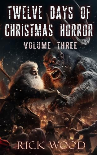 Cover image for Twelve Days of Christmas Horror Volume Three