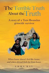 Cover image for The Terrible Truth about the Truth