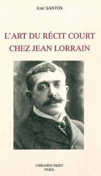 Cover image for L' Art Du Recit Court Chez Jean Lorrain