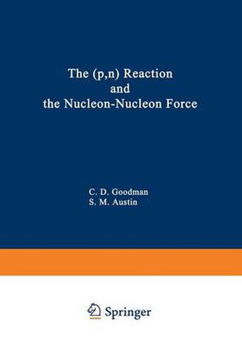 The (p,n) Reaction and the Nucleon-Nucleon Force