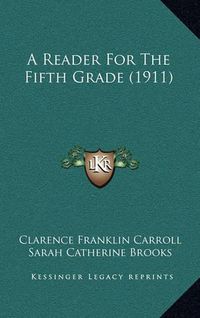 Cover image for A Reader for the Fifth Grade (1911)