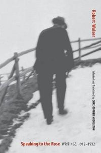 Cover image for Speaking to the Rose: Writings, 1912-1932