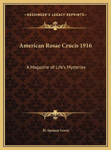 Cover image for American Rosae Crucis 1916: A Magazine of Life's Mysteries