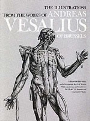 Cover image for The Illustrations from the Works of Andreas Vesalius of Brussels