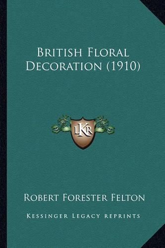 Cover image for British Floral Decoration (1910)