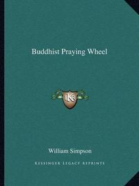 Cover image for Buddhist Praying Wheel