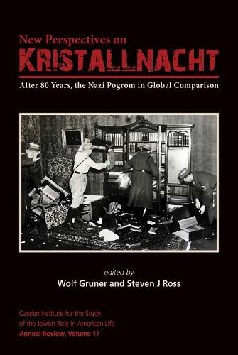 Cover image for New Perspectives on Kristallnacht: After 80 Years, the Nazi Pogrom in Global Comparison