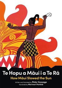 Cover image for Te Hopu a Maui i a te Ra/How Maui Slowed the Sun
