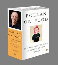 Cover image for Pollan on Food Boxed Set: The Omnivore's Dilemma; In Defense of Food; Cooked