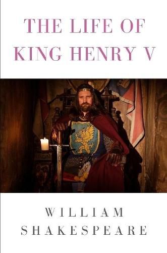 The life of King Henry V