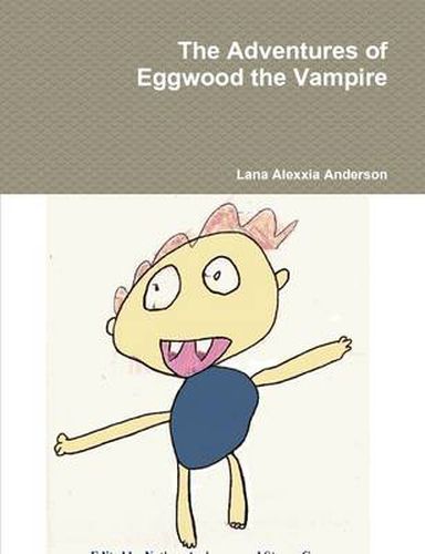 Cover image for The Adventures of Eggwood the Vampire