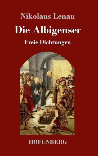 Cover image for Die Albigenser: Freie Dichtungen