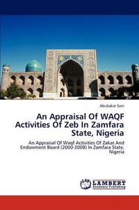 Cover image for An Appraisal of Waqf Activities of Zeb in Zamfara State, Nigeria