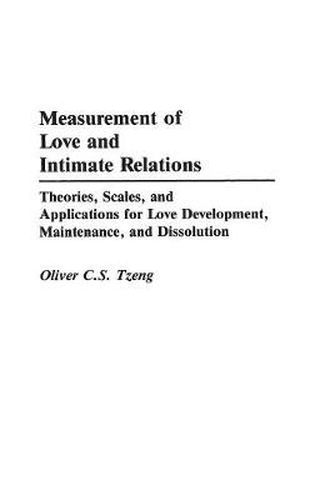 Cover image for Measurement of Love and Intimate Relations: Theories, Scales, and Applications for Love Development, Maintenance, and Dissolution