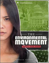 Cover image for The Environmental Movement: Then and Now