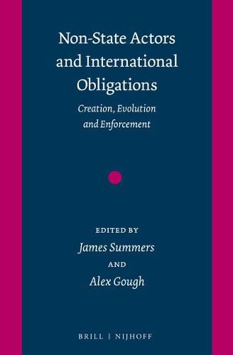 Non-State Actors and International Obligations: Creation, Evolution and Enforcement