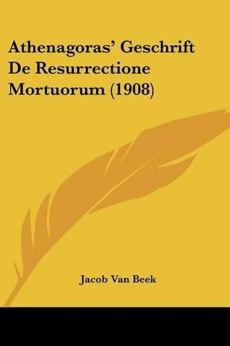 Cover image for Athenagoras' Geschrift de Resurrectione Mortuorum (1908)