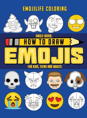 Cover image for How to Draw Emojis: Learn to Draw 50 of your Favourite Emojis - For Kids, Teens & Adults