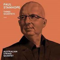 Cover image for Paul Stanhope: Three Quartets
