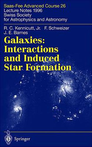 Cover image for Galaxies: Interactions and Induced Star Formation: Saas-Fee Advanced Course 26. Lecture Notes 1996 Swiss Society for Astrophysics and Astronomy