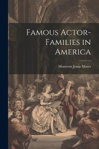 Cover image for Famous Actor-families in America