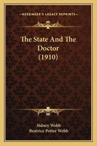 Cover image for The State and the Doctor (1910)